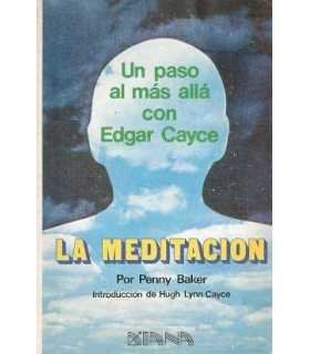 La Meditación. Un paso al más allá con Edgar Cayce