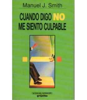 Cuando digo No me siento culpable