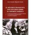 El Régimen Franquista. Dos Estudios sobre su sopor