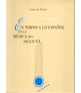 En torno a lo español en la Música del siglo XX