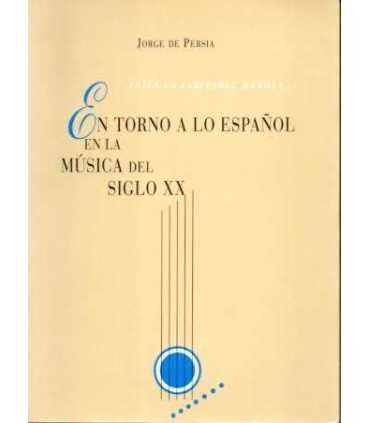 En torno a lo español en la Música del siglo XX
