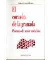 El corazón de la granada. Poemas de amor andalusí