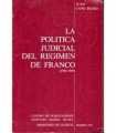 La Política judicial del Régimen de Franco (1936-1