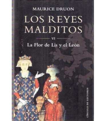Los reyes malditos VI. La flor de Lis y el León