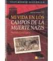 Mi vida en los campos de la muerte nazis