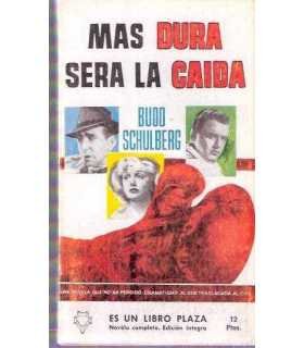 Más dura será la caida