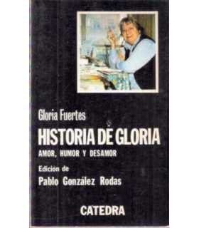 Historia de Gloria. Amor, humor y desamor