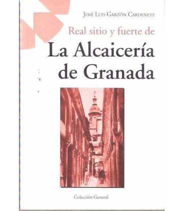 Real sitio y fuerte de La Alcaicería de Granada
