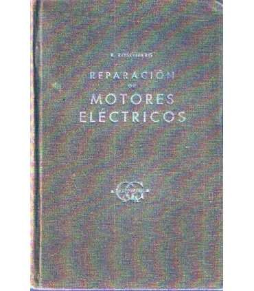 Reparación de motores eléctricos. Tomo I: texto y