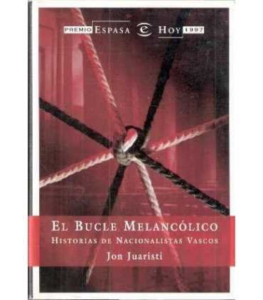El bucle melancólico. Historias de nacionalistas v