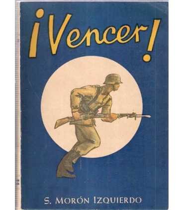 ¡Vencer! breviario del soldado y de los mandos inf