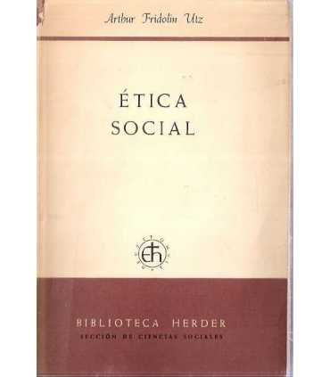 Ética Social. Tomo primero: Prinipios de la doctri