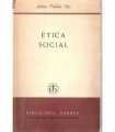 Ética Social. Tomo primero: Prinipios de la doctri