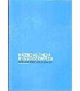 Imágenes Multimedia de un Mundo Complejo. Visiones  Atlántico.