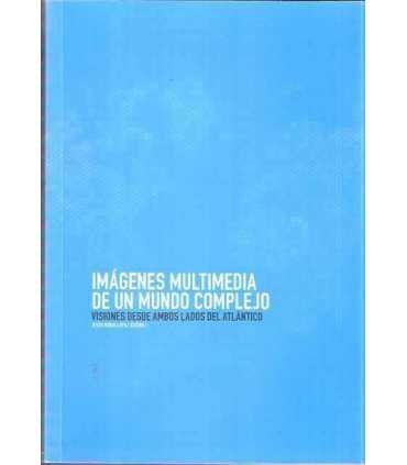 Imágenes Multimedia de un Mundo Complejo. Visiones  Atlántico.
