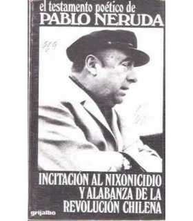 Incitación al nixonicidio y alabanza de la revolución chilena