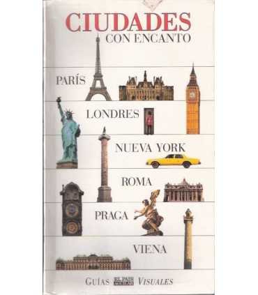 Ciudades con encanto: París, Londres, Nueva York, Roma, Praga, Viena
