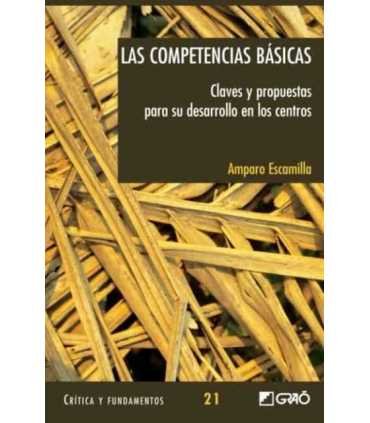 Las competencias básicas. Claves y Propuestas para su Desarrollo en los Centros