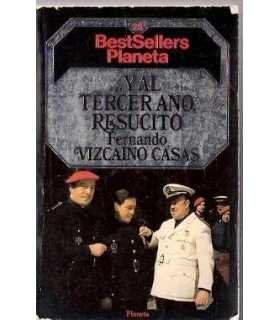 ...Y al tercer año, resucitó