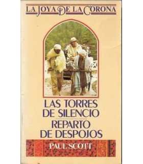 La joya de la Corona, 2: Las torres de silencio. Reparto de despojos