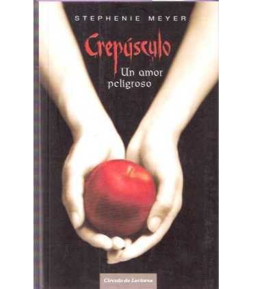 Crepúsculo. Un amor peligroso