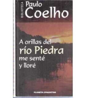 A orillas del río Piedra me senté y lloré