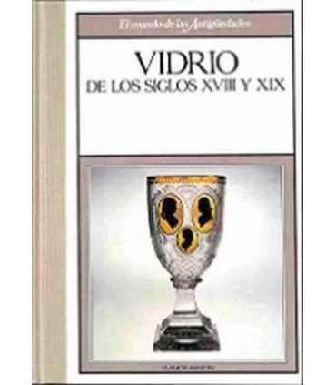 Vidrio de los siglos XVIII y XIX