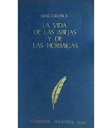 La vida de las abejas y de las hormigas