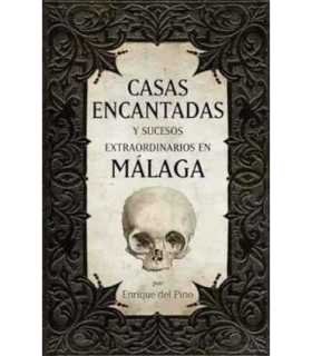 Casas encantadas y sucesos extraordinarios en Málaga