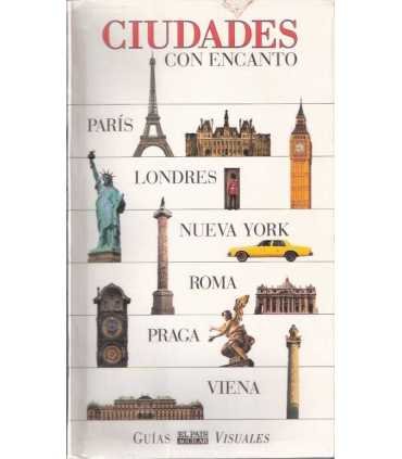 Ciudades con encanto: París, Londres, Nueva York, Roma, Praga, Viena