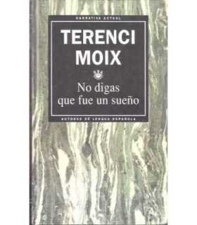 No digas que fue un sueño