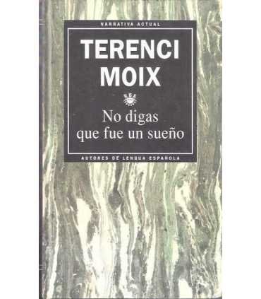 No digas que fue un sueño