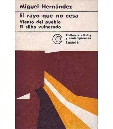 El rayo que no cesa. Viento del pueblo. El silbo vulnerado