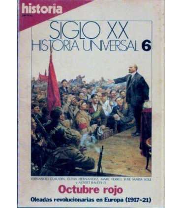 Siglo XX. Historia Universal, 6. Octubre Rojo: Oleadas revolucionarias en Europa (1917-1921)