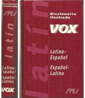 Diccionario ilustrado Vox Latino- Español, Español-Latino