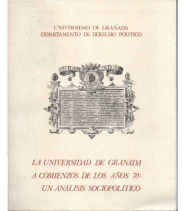 La Universidad de Granada a comienzos de los años 70: un análisis Sociopolítico