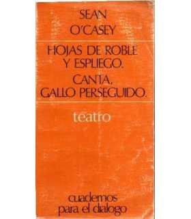 Hojas de roble y espliego/ Canta, gallo perseguido