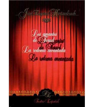 Los amantes de Teruel. La redoma encantada