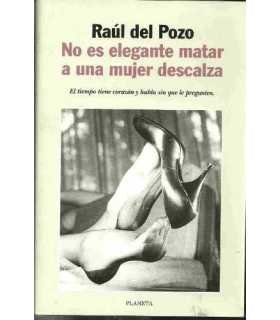 No es elegante matar a una mujer descalza