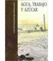 Agua, trabajo y azúcar. Actas del sexto seminario internacional sobre la caña de azúcar