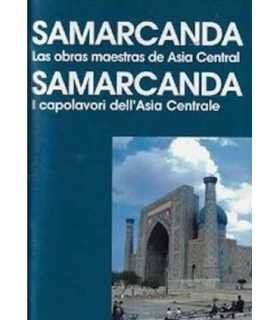 Samarcanda. Las obras maestras de Asia Central. I capolavori dell’Asia Centrale