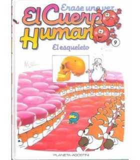 Érase una vez El cuerpo Humano. Tomo 9: El esqueleto