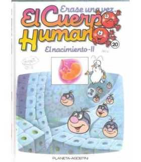 Érase una vez El cuerpo Humano. Tomo 20: El nacimiento II