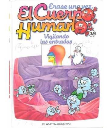 Érase una vez El cuerpo Humano. Tomo 38: Vigilando las entradas
