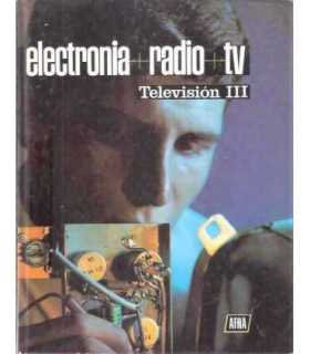 Electronia. Radio. TV. Tomo XII. Televisión III