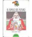El espejo del futuro