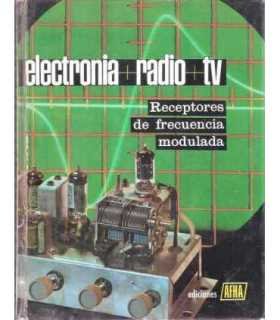 Electronia. Radio. TV. Receptores de frecuencia modulada