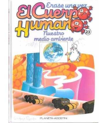 Érase una vez El cuerpo Humano. Tomo 23: Nuestro medio ambiente