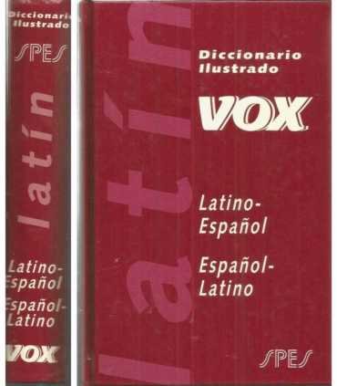 Diccionario ilustrado Vox Latino- Español, Español-Latino