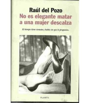 No es elegante matar a una mujer descalza